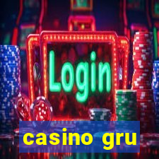 casino gru