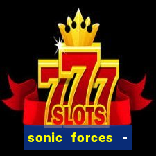 sonic forces - jogo de corrida