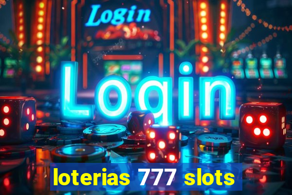 loterias 777 slots