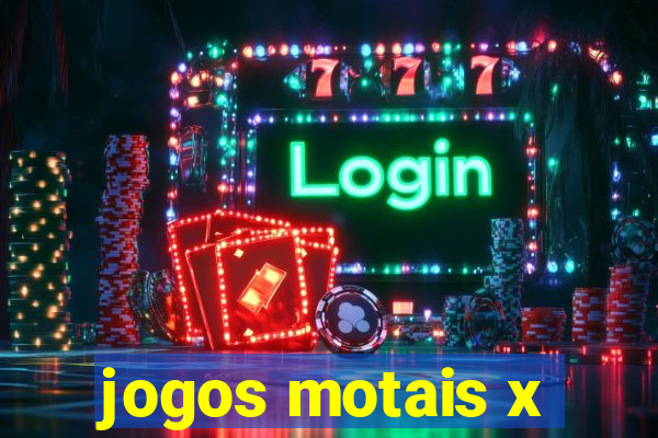 jogos motais x