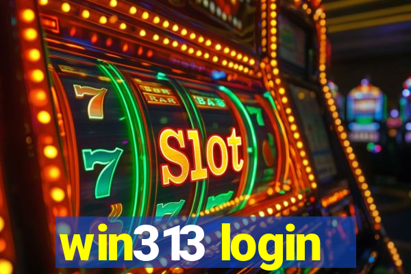 win313 login