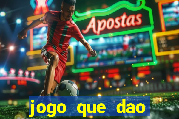 jogo que dao dinheiro de verdade