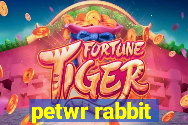 petwr rabbit