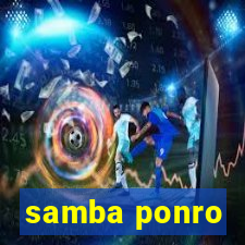 samba ponro