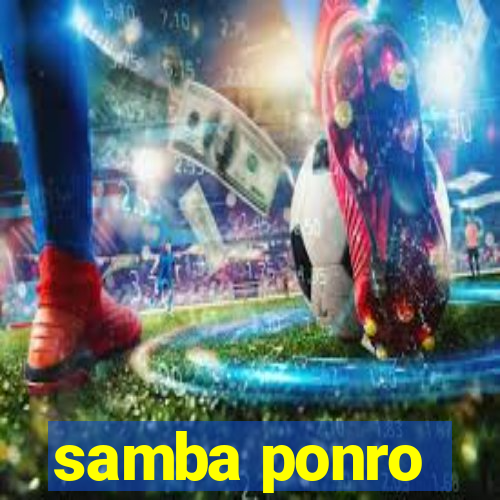 samba ponro