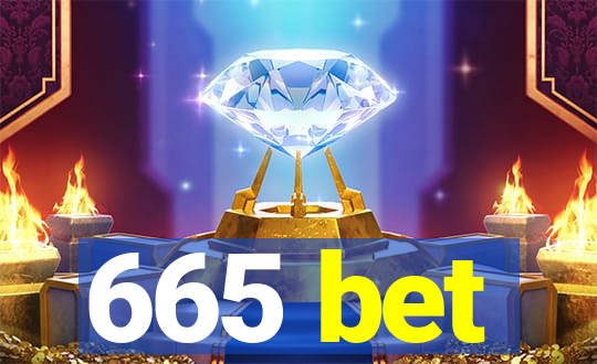 665 bet