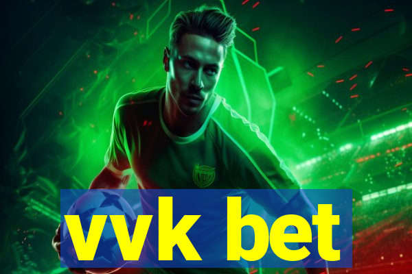 vvk bet