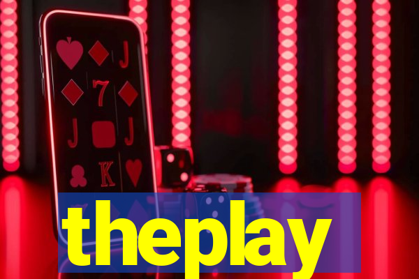 theplay