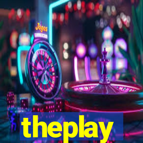 theplay