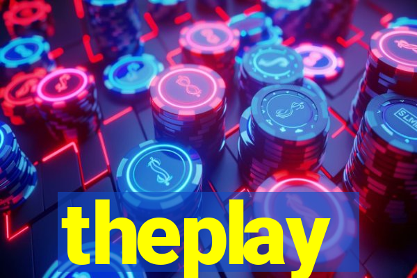 theplay