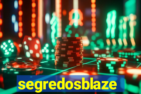 segredosblaze