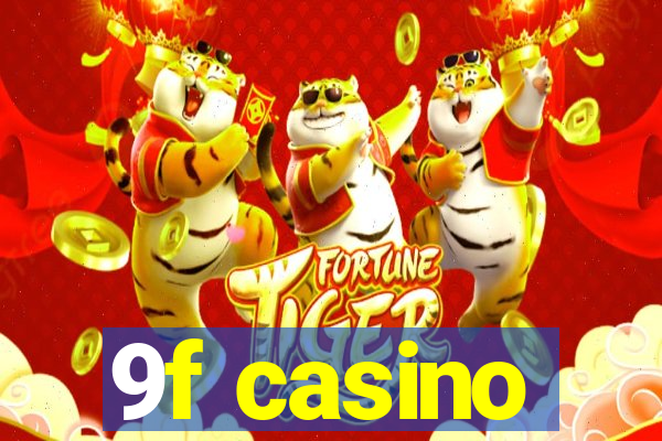 9f casino