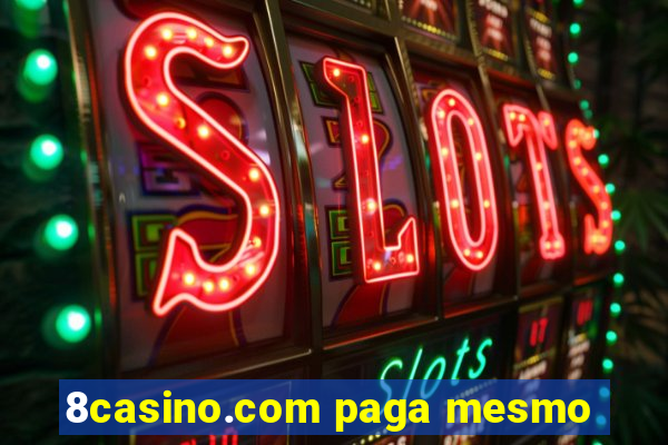 8casino.com paga mesmo