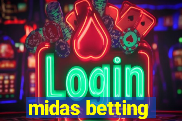 midas betting