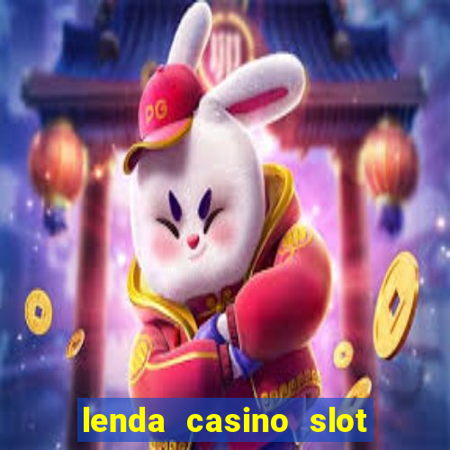 lenda casino slot paga mesmo