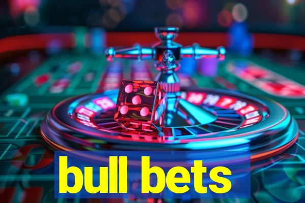 bull bets