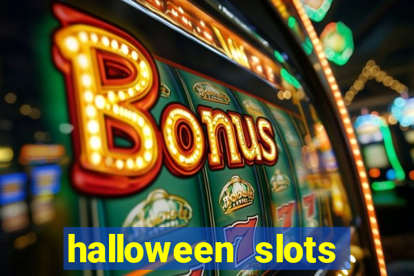 halloween slots ca?a níquel