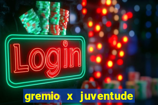 gremio x juventude ao vivo online