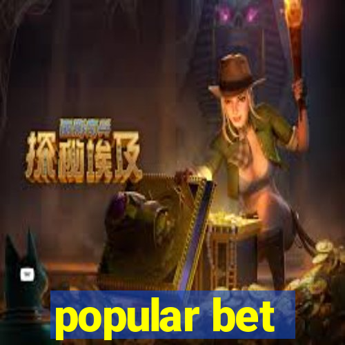 popular bet