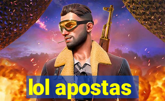 lol apostas