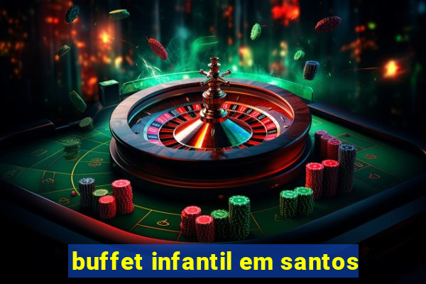 buffet infantil em santos