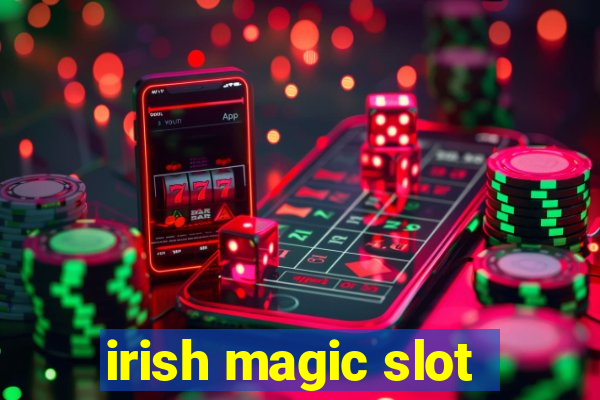 irish magic slot