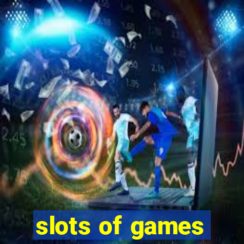 slots of games