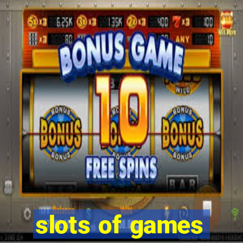 slots of games