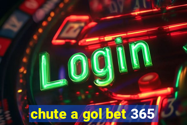 chute a gol bet 365