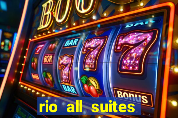 rio all suites hotel casino