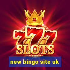 new bingo site uk