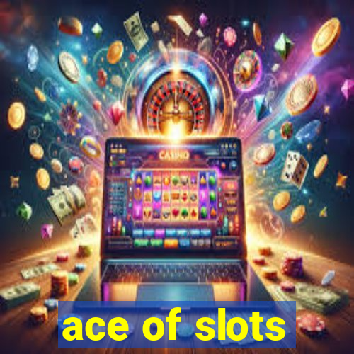 ace of slots