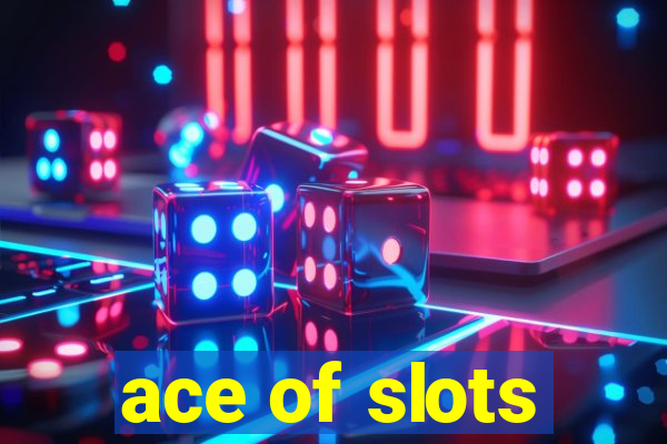 ace of slots