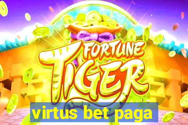 virtus bet paga