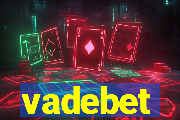 vadebet