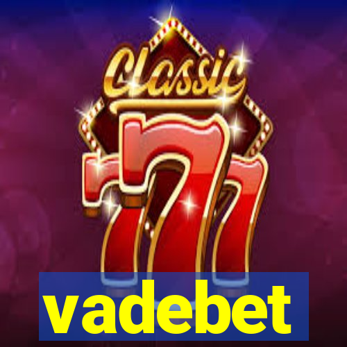 vadebet