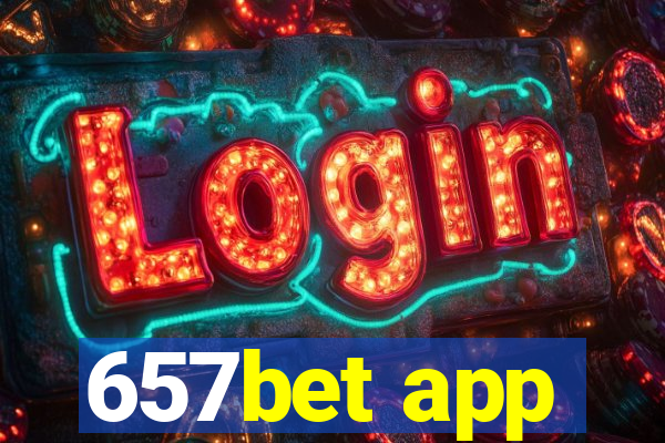 657bet app