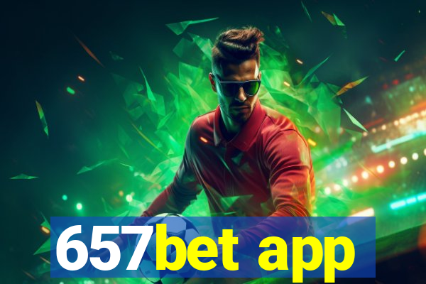 657bet app