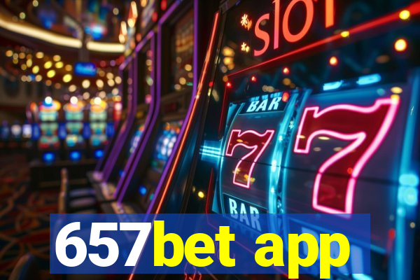 657bet app