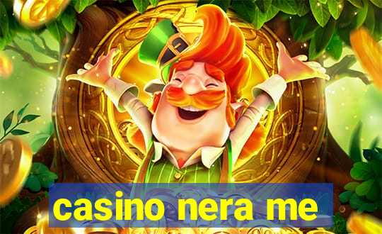 casino nera me