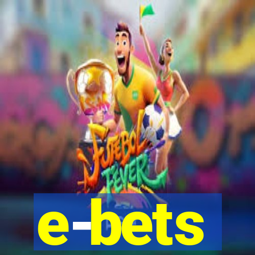 e-bets