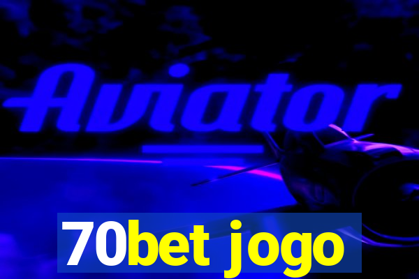 70bet jogo