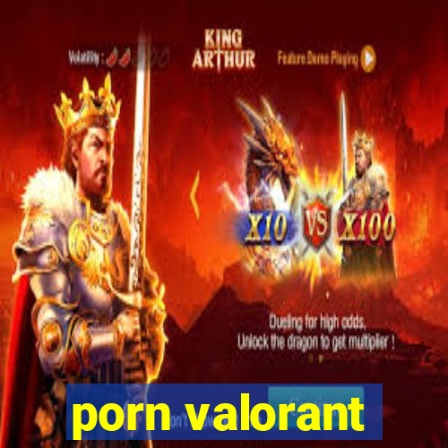 porn valorant