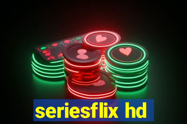 seriesflix hd