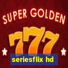 seriesflix hd