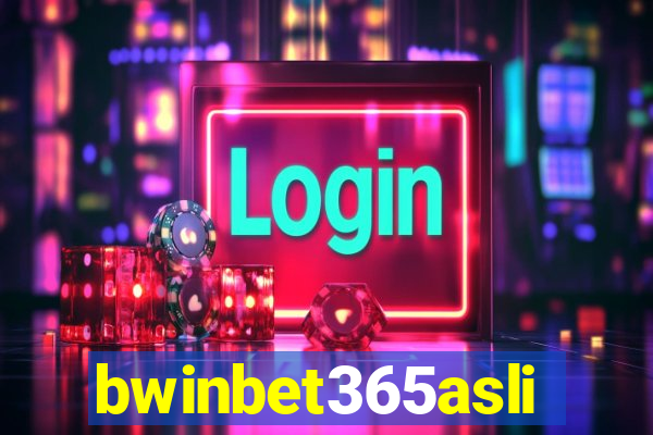 bwinbet365asli