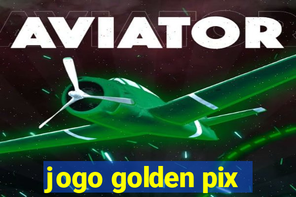 jogo golden pix