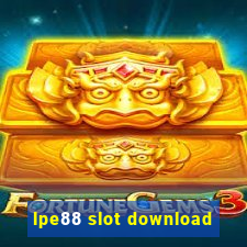 lpe88 slot download