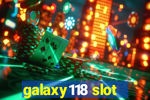 galaxy118 slot