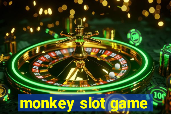 monkey slot game